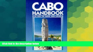 Big Deals  Cabo Handbook: LA Paz to Cabo San Lucas (1st Edition)  Best Seller Books Most Wanted