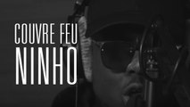 Couvre Feu - Freestyle live : NINHO