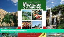 Books to Read  Travelers Guide to Mexican Camping: Explore Mexico and Belize with Your RV or Tent
