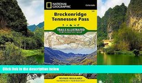 Deals in Books  Breckenridge, Tennessee Pass (National Geographic Trails Illustrated Map)  READ