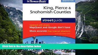 Deals in Books  King, Pierce   Snohomish Counties Street GD (Thomas Guide King, Pierce,