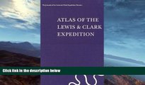 Buy NOW  Atlas of the Lewis   Clark Expedition (The Journals of the Lewis   Clark Expedition, Vol.