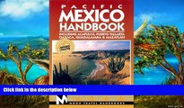 Deals in Books  Moon Handbooks Pacific Mexico: Including Acapulco, Puerto Vallarta, Oaxaca,