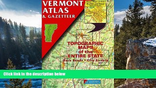 Big Sales  Vermont Atlas   Gazetteer  READ PDF Online Ebooks