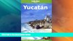 Must Have PDF  Lonely Planet Yucatan (Lonely Planet Cancun, Cozumel   the Yucatan)  Full Read Most