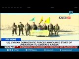 GLOBAL NEWS: US, Syrian democratic forces announce start of operation to liberate Raqqa