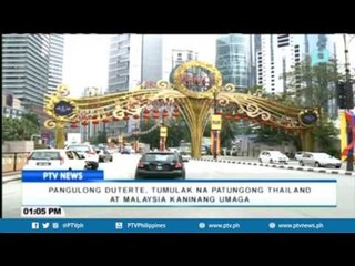 Pangulong Duterte, tumulak na patungong Thailand at Malaysia