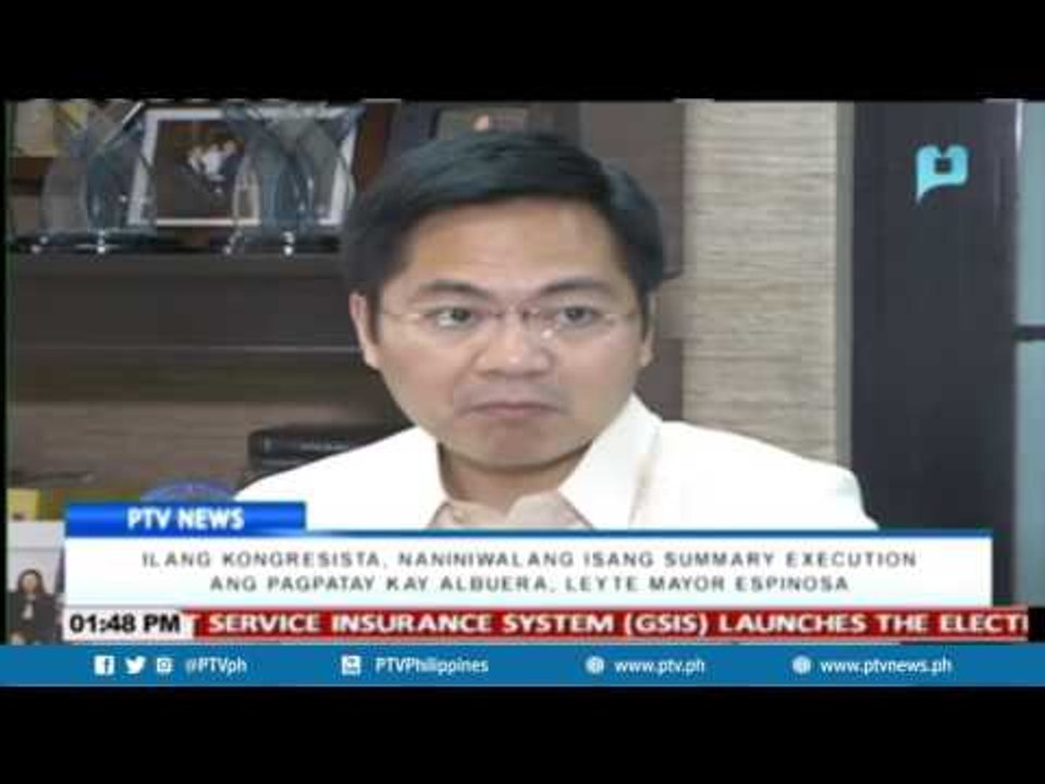 Ilang kongresista, naniniwalang isang summary execution ang pagpatay kay Mayor Espinosa