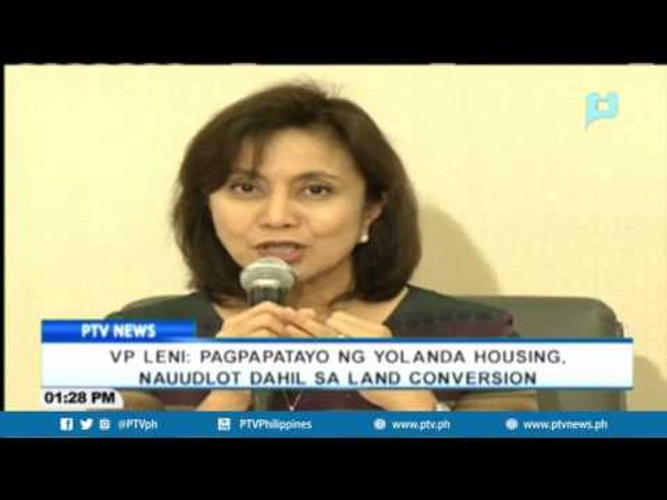 VP Leni Robredo: Pagpapatayo ng Yolanda housing, nauudlot dahil sa land conversion