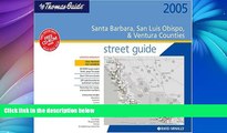 Deals in Books  Thomas Guide 2005 Santa Barbara, San Luis Obispo and Ventura Counties Street