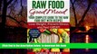 GET PDFbook  Raw Food Good Mood: Your Complete Guide to The Raw Food Diet with Recipes: Lose