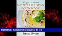Best book  Vegetarian  Mediterranean  Cookbook: Over 50 recipes for appetizers, salads, dips, and