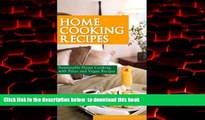 Read book  Home Cooking Recipes: Sustainable Home Cooking with Paleo and Vegan Recipes full online