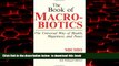 Read book  The Book of Macrobiotics: The Universal Way of Health, Happiness and Peace full online