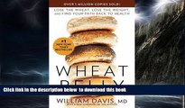 liberty books  Wheat Belly: Lose the Wheat, Lose the Weight, and Find Your Path Back to Health