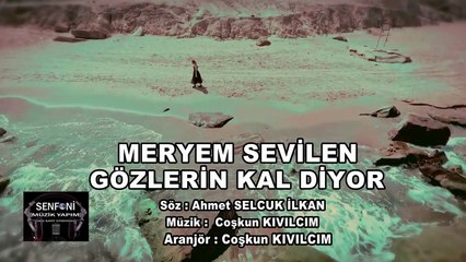 Meryem Sevilen - Gözlerin Kal Diyor (Official Video)