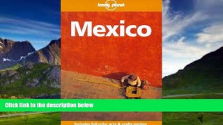 Big Deals  Lonely Planet Mexico, 6th Edition  READ ONLINE