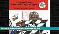 Read book  Nurse Teddy Bear Learns About Food Allergies: Learn about food allergies in a school