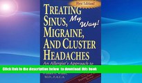 liberty book  Treating Sinus, Migraine, and Cluster Headaches, My Way : An allergist s approach to