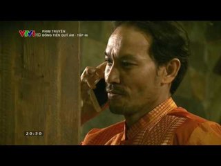 ĐỒNG TIỀN QUỶ ÁM TẬP 46