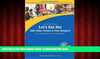 Read books  Let s Eat Out with Celiac/Coeliac and Food Allergies! Reference for Gluten and Allergy