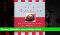 liberty books  The Sensitive Gourmet: Imaginative Cooking Without Dairy, Wheat or Gluten online to