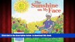 Best book  The Sunshine on My Face: A Read-Aloud Book for Memory-Challenged Adults, 10th