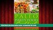 liberty book  Paleo Party Food Cookbook: Make Your Friends Love You With Delicious   Healthy Party