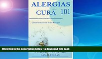 Read book  Alergias: Cura para el alivio de la alergia 101  CÃ³mo ser o mantenerse libre de