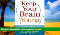 Best book  Keep Your Brain Young: A Health and Diet Program for Your Brain, Including 150 Recipes