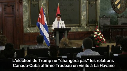 L'élection de Trump ne "changera pas" les relations Canada-Cuba