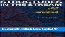 Download Structures in the Stream: Water, Science, and the Rise of the  U.S. Army Corps of