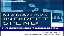 Best Seller Managing Indirect Spend: Enhancing Profitability Through Strategic Sourcing Free Read