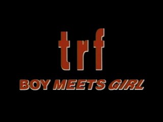 TRF BOY MEETS GIRL