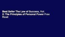 Best Seller The Law of Success, Vol. 2: The Principles of Personal Power Free Read