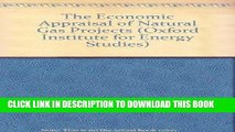 Ebook The Economic Appraisal of Natural Gas Projects (Oxford Institute for Energy Studies) Free