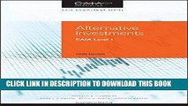 Best Seller Alternative Investments: CAIA Level I (Wiley Finance) Free Read