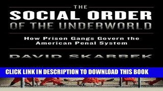 Best Seller The Social Order of the Underworld: How Prison Gangs Govern the American Penal System