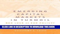 Ebook Emerging Capital Markets in Turmoil: Bad Luck or Bad Policy?: 1st (First) Edition Free Read