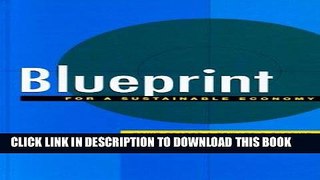 Ebook Blueprint for a Sustainable Economy (The Blueprint Series) Free Read
