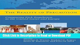 Read The Reality of Precaution: Comparing Risk Regulation in the United States and Europe Book