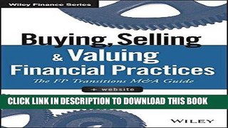 Best Seller Buying, Selling, and Valuing Financial Practices, + Website: The FP Transitions M A