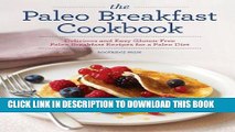 Best Seller The Paleo Breakfast Cookbook: Delicious and Easy Gluten-Free Paleo Breakfast Recipes