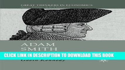 Best Seller Adam Smith: A Moral Philosopher and His Political Economy (Great Thinkers in