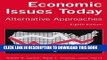 Best Seller Economic Issues Today: Alternative Approaches Free Read