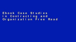 Ebook Case Studies in Contracting and Organization Free Read