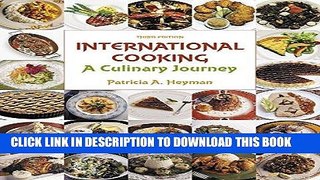 Ebook International Cooking: A Culinary Journey (3rd Edition) Free Read