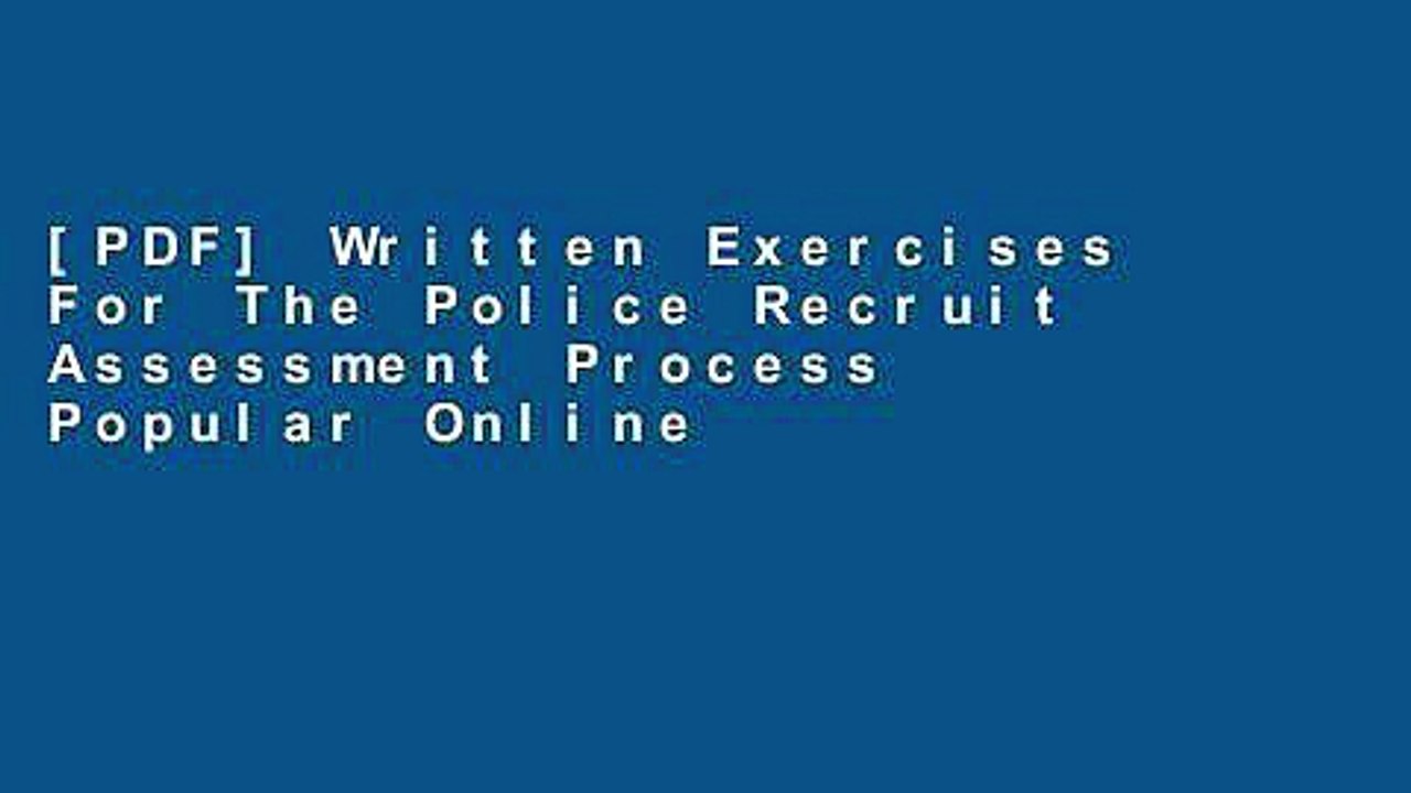 [PDF] Written Exercises For The Police Recruit Assessment Process Popular Online
