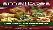 Best Seller Small Bites: Tapas, Sushi, Mezze, Antipasti, and Other Finger Foods Free Read