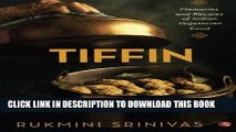 Ebook Tiffin: Memories and Recipes of Indian Vegetarian Food Free Download